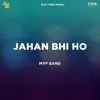 About Jahan Bhi Ho Song